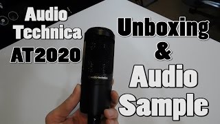 Audio Technica AT2020 XLR Microphone  Unboxing amp Audio Test [upl. by Torr]