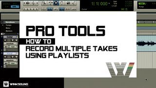 Pro Tools How To Record Multiple Takes Using Playlists  WinkSound [upl. by Sculley]