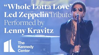 Lenny Kravitz  quotWhole Lotta Lovequot Led Zeppelin Tribute  2012 Kennedy Center Honors [upl. by Calie]