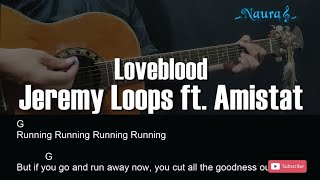 Jeremy Loops  Loveblood ft Amistat Guitar Chords Lyrics [upl. by Arehsat]