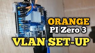 Orange PI Zero 3 vlan set up gamit 5v5 router at Wifi5soft OS l Tagalog Tutorial [upl. by Forsyth]