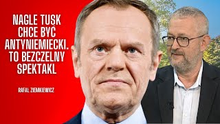 Ziemkiewicz Nagle Tusk chce być antyniemiecki To bezczelny spektakl  Polska Na Dzień Dobry 14 [upl. by Ytissac109]