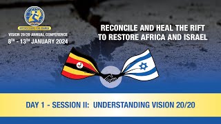 DAY 1 Session II  Understanding Vision 2020 by Mr Francis Nyero  9th January 2024 [upl. by Dian]