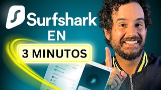 Reseña de Surfshark VPN en 3 Min  Surfshark VPN para Principiantes [upl. by Ahsied]