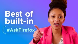 Top 10 builtin Firefox features  Compilation  AskFirefox [upl. by Gladi]