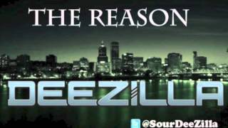 DeeZilla  The Reason [upl. by Nomma607]