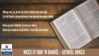 Wees jy ook n Daniël [upl. by Thrasher]