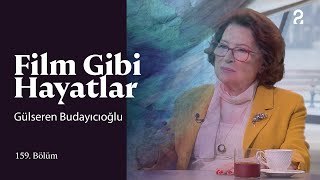 Gülseren Budayıcıoğlu  Hülya Koçyiğit ile Film Gibi Hayatlar  159 Bölüm trt2 [upl. by Anhavas288]