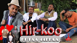 Hirkoo  kutaa 44 [upl. by Bohi]