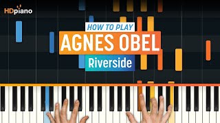 Piano Lesson for quotRiversidequot by Agnes Obel  HDpiano Tutorial [upl. by Alistair]