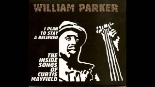 William Parker  New World Order C Mayfield [upl. by Barbi]