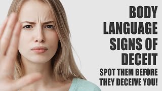 10 Signs Of Deception  The Body Language of Deception [upl. by Nonnair]