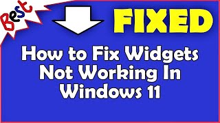 How to Fix Widgets Not Working In Windows 11 [upl. by Gnem]