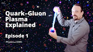 Quarkgluon plasma Explained  Ep 12 [upl. by Derk384]