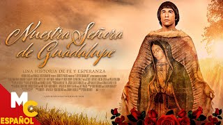 NUESTRA SEÑORA DE GUADALUPE  Película de DRAMA completa en español latino [upl. by Macrae]