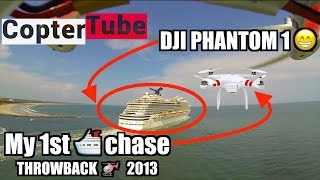 ThrowbackDJI Phantom 1 😁 my 1st cruise 🛳🚁 chase ever [upl. by Zelig152]