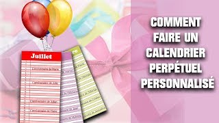 ∞ Calendrier perpétuel personnalisé à faire soimême [upl. by Enial229]