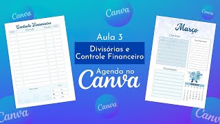 Divisórias e Controle financeiro  Agenda no Canva Aula 3 [upl. by Enilrem989]