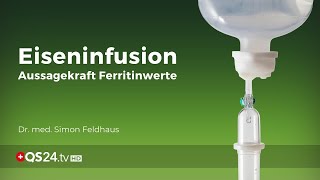 Eiseninfusionen  was Ferritinwerte wirklich aussagen  Dr med Simon Feldhaus  NaturMEDIZIN QS24 [upl. by Natty514]