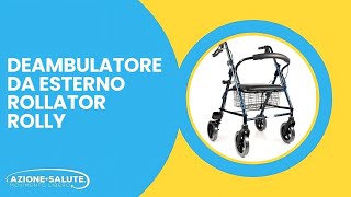 Rollator Rolly Il Deambulatore da Esterno per Una Mobilità Senza Limiti [upl. by Salene]