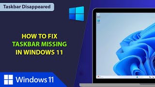 How to Fix Taskbar Missing in Windows 11  Taskbar Disappeared on Windows 11  Taskbar Not Showing [upl. by Horatia768]