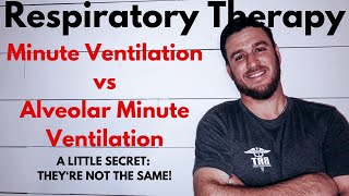 Respiratory Therapy  Minute Ventilation vs Alveolar Minute Ventilation [upl. by Drooff]