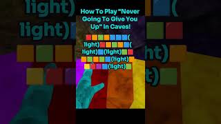 How To Play quotNever Going To Give You Upquot In Caves gorillatag [upl. by Enomys]