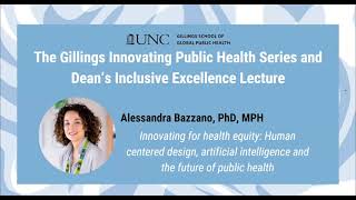 Innovating for Health Equity Humancentered Design AI and the Future of Public Health [upl. by Baler]