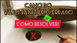 SAIBA COMO RESOLVER A MEDIDA ERRADA DO CANO DE SAÍDA DO VASO SANITÁRIO [upl. by Verna881]