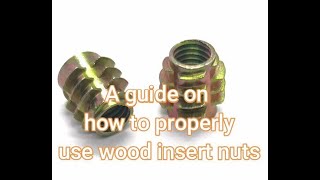 A Guide On How To Properly Use Wood Insert Nut [upl. by Oguh]