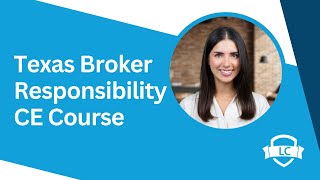 Texas Broker Responsibility CE Course Explained  Quick Overview in Under 2 Minutes [upl. by Mcginnis]