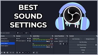 OBS Studio BEST Audio Settings for Streaming and Recording Ultimate Guide [upl. by Alicia]