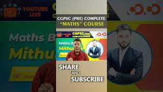 CGPSC PRE COMPLETE MATHS COURSE  Mithun Sir  Competition Community [upl. by Anor]