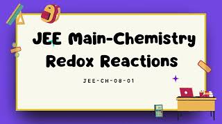 JEE Main Chemistry Quiz 100 Questions on Redox Reactions  Entrance Coaching  JEECH0801 [upl. by Enaamuj]