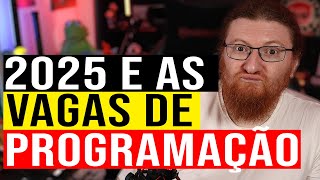 PROGRAMADOR O QUE ESPERAR DE 2025 PARA A PROGRAMAÇÃO [upl. by Burris]