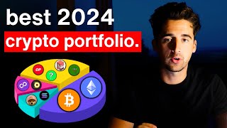 Heres The BEST Crypto Portfolio For 2024 Complete Breakdown [upl. by Sukramed606]