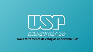 Apresentação da nova ferramenta de estágios no sistema PRGUSP [upl. by Eerrahs]