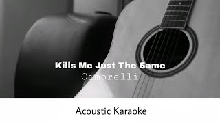 Cimorelli  Kills Me Just The Same Acoustic Karaoke [upl. by Eelyek560]