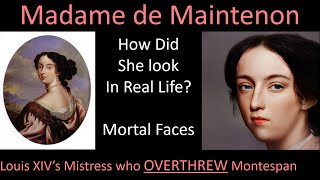 How MADAME DE MAINTENON looked in Real Life Louis XIVs Mistress With Animations Mortal Faces [upl. by Allrud]