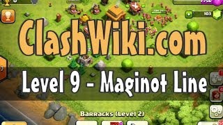 Clash of Clans Level 9  Maginot Line [upl. by Rombert]