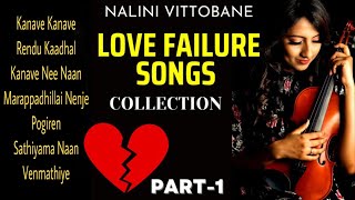 Tamil Love Failure Songs  Juke Box  Part 1   Nalini Vittobane [upl. by Alena]