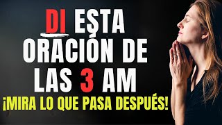 SI TE DESPIERTAS ENTRE LAS 3 Y LAS 5 DE LA MAÑANA DI ESTA PODEROSA ORACIÓN [upl. by Hoashis]