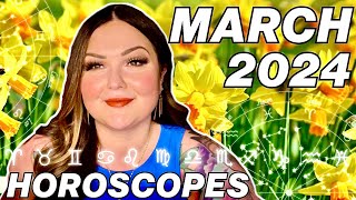 March 2024 Horoscopes  All 12 Signs [upl. by Publia]