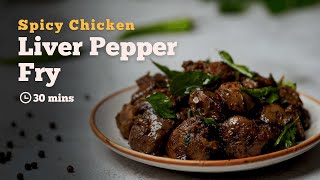 Chicken Liver Pepper Fry  Starter Recipes  South Indian Recipes  Chicken Recipes  Cookd [upl. by Callida]