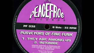 Purveyors Of Fine Funk  They Are Among Us [upl. by Jaworski]