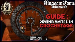 GUIDE  DEVENIR MAÎTRE EN CROCHETAGE  Kingdom Come Deliverance FR [upl. by Claudina534]