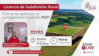 Licencia Urbanística de Subdivisión Rural quotCómo se aplica en el componente rural del POTquot [upl. by Taggart]