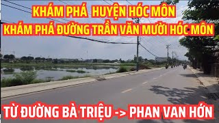 Khám phá đường Trần Văn Mười Hóc Môn  Xuất phát từ Quốc Lộ 22 tới đường Phan Văn Hớn  Sài Gòn Vlog [upl. by Gilpin341]