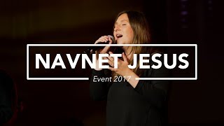 Navnet Jesus blegner aldrig  Live fra EVENT 2017  WorshipToday [upl. by Atinor]