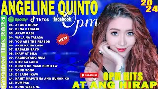 ANGELINE QUINTO SONGS 2024 ❤️TAGALOG LOVE SONG COLLECTION PLAYLIST 2024❤️NON STOP MUSIC LOVE SONGS [upl. by Edson50]